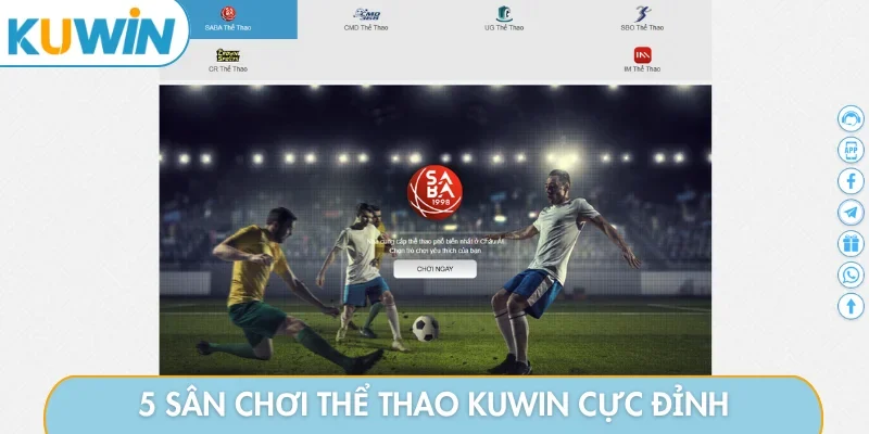 5 sân chơi thể thao KUWIN cực đỉnh