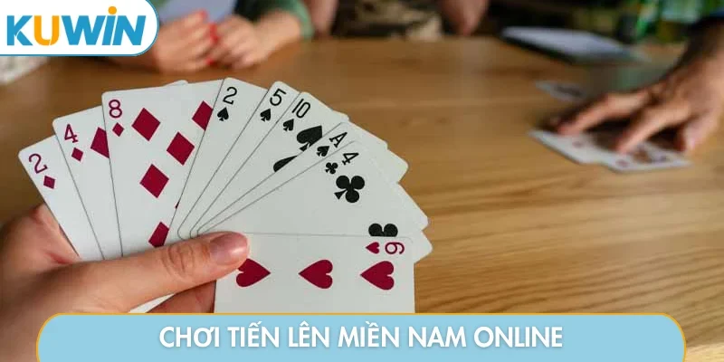 Chơi tiến lên miền nam online