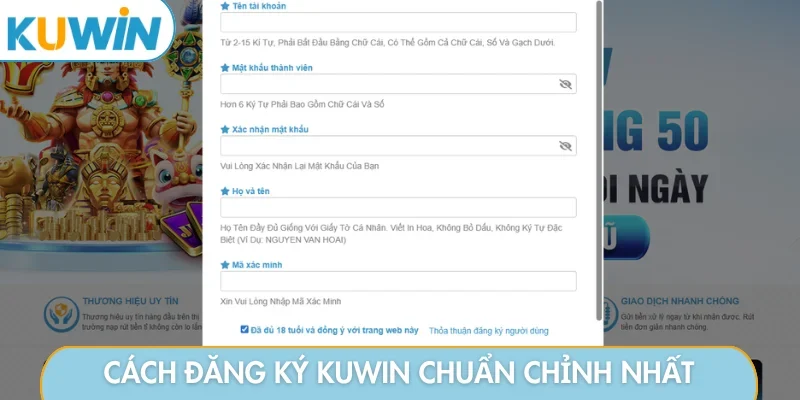 Cách đăng ký KUWIN chuẩn chỉnh nhất