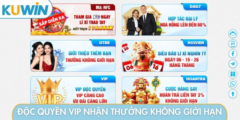 Độc quyền VIP nhận thưởng không giới hạn